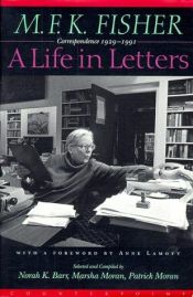 book cover of M.F.K. Fisher: A Life in Letters by M. F. K. Fisher