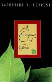 book cover of An emergence of green by Katherine V. Forrest