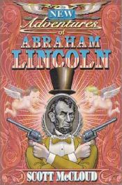 book cover of The New Adventures of Abraham Lincoln by Scott McCloud