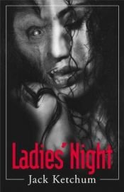 book cover of Ladies Night (1997) by Jack Ketchum