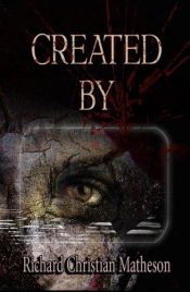 book cover of Created By by Richard Christian Matheson