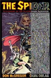 book cover of The Spider: "Scavengers of the Slaughtered Sacrifices" by Don McGregor