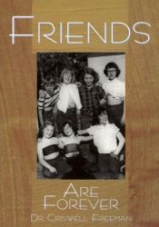 book cover of Friends are Forever by Criswell Freeman