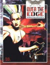 book cover of Over the Edge: The Roleplaying Game of Surreal Danger by Jonathan Tweet