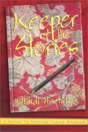 book cover of Keeper of the Stories by Heidi Hartwiger