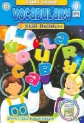 book cover of Vocabulary Skill Builders Grade 3: Mastering Basic Skills (Skill Builder (Rainbow Bridge)) by Rainbow Bridge Publishing