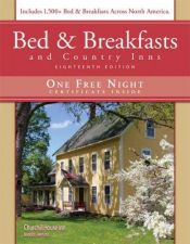 book cover of Bed & Breakfasts and Country Inns 18th Edition by Deborah Edwards Sakach
