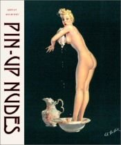 book cover of Pin-Up Nudes (Artist Archives) (Artist Archieves) by Max Allan Collins