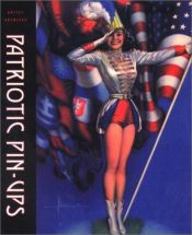 book cover of Patriotic Pin-Ups (Artist Archives) by Max Allan Collins
