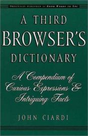 book cover of A Third Browser's Dictionary (Common Reader Editions) by John Ciardi