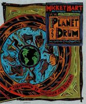 book cover of Planet Drum: A Celebration of Percussion and Rhythm by Mickey Hart