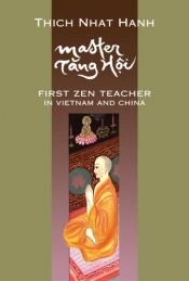 book cover of Master Tang Hoi: First Zen Teacher in Vietnam and China by Thich Nhat Hanh