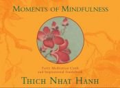 book cover of Moments of Mindfulness by Thich Nhat Hanh
