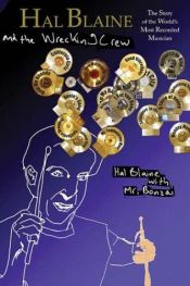 book cover of Hal Blaine and the Wrecking Crew : The Story of the World's Most Recorded Musician by Hal Blaine|Mr. Bonzai