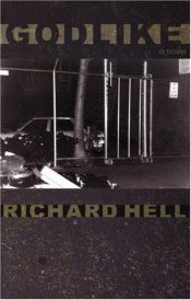 book cover of Godlike by Richard Hell