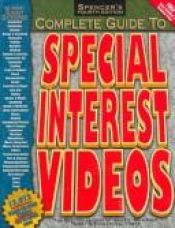 book cover of Spencer's Complete Guide to Special Interest Videos: More Than 12,000 Videos You'Ve Never Seen by James R. Spencer