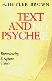 book cover of Text and Psyche: Experiencing Scripture Today by Schuyler Brown