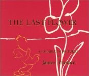 book cover of The Last Flower by James Thurber