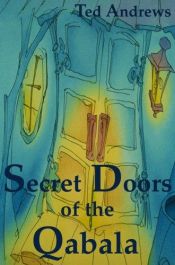 book cover of Secret Doors of the Qabala by Ted Andrews