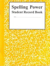 book cover of Spelling Power Student Record Book: Yellow by Beverly Adams-Gordon