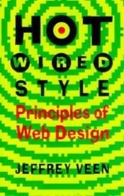 book cover of Hotwired Style: Principles for Building Smart Web Sites by Jeffrey Veen