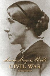 book cover of Louisa May Alcott's Civil War by Louisa May Alcott