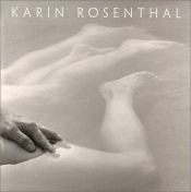 book cover of Karin Rosenthal-Twenty Years Of Photographs by Karin Rosenthal