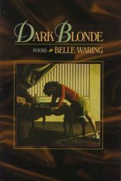 book cover of Dark blonde by Belle Waring