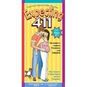 book cover of Expecting 411: Clear Answers & Smart Advice for Your Pregnancy by Michele Hakakha