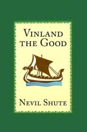 book cover of Vinland the Good by Nevil Shute