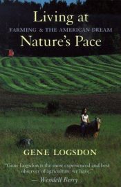 book cover of Living at nature's pace by Gene Logsdon