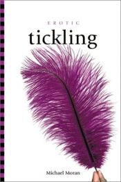 book cover of Erotic Tickling by Michael Moran