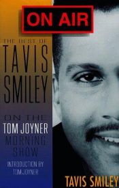book cover of On Air: The Best of Tavis Smiley on the Tom Joyner Morning Show by Tavis Smiley