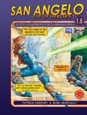 book cover of San Angelo: City Of Heroes 1.5 by Patrick Sweeney
