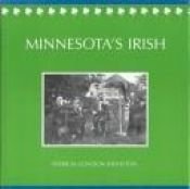 book cover of Minnesota's Irish by Patricia Condon Johnston