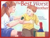 book cover of The best worst brother by S.A. Bodeen