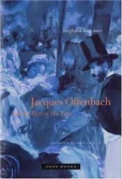 book cover of Jacques Offenbach and the Paris of His Time by Siegfried Kracauer