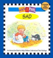 book cover of How I Feel Sad (How I Feel) by Marcia Leonard