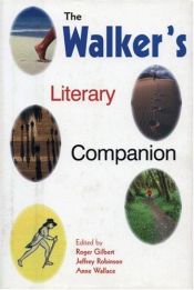 book cover of The Walker's literary companion by Roger Gilbert