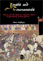 book cover of Jousts and Tournaments: Charny and the Rules for Chivalric Sport in Fourteenth-Century France by Geoffroi de Charny