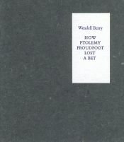 book cover of How Ptolemy Proudfoot Lost A Bet by Wendell Berry