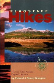 book cover of Flagstaff Hikes by Richard K. Mangum
