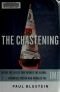 The Chastening: Inside The Crisis That Rocked The Global Financial System And Humbled The IMF