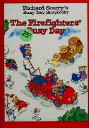 book cover of The Firefighters' Busy Day by Nicola Baxter