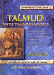 book cover of Talmud with Training Wheels: An Absolute Beginner's Guide to Talmud (Talmud with Training Wheels) by Joel Lurie Grishaver