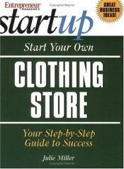 book cover of Start Your Own Clothing Store (Entrepreneur Magazine's Start Up) by Entrepreneur Press