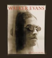 book cover of The Lost Work by Walker Evans