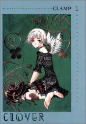 book cover of Clover 1 by Clamp (manga artists)