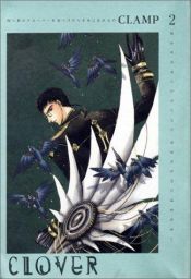 book cover of Clover―四??葉??クロー??ーを見??????ら幸??????れる?? (2) by CLAMP