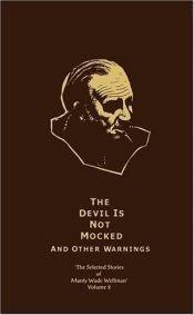 book cover of The Selected Stories of Manly Wade Wellman Volume 2: The Devil is Not Mocked & Other Warnings (Selected Stories of M by Manly Wade Wellman
